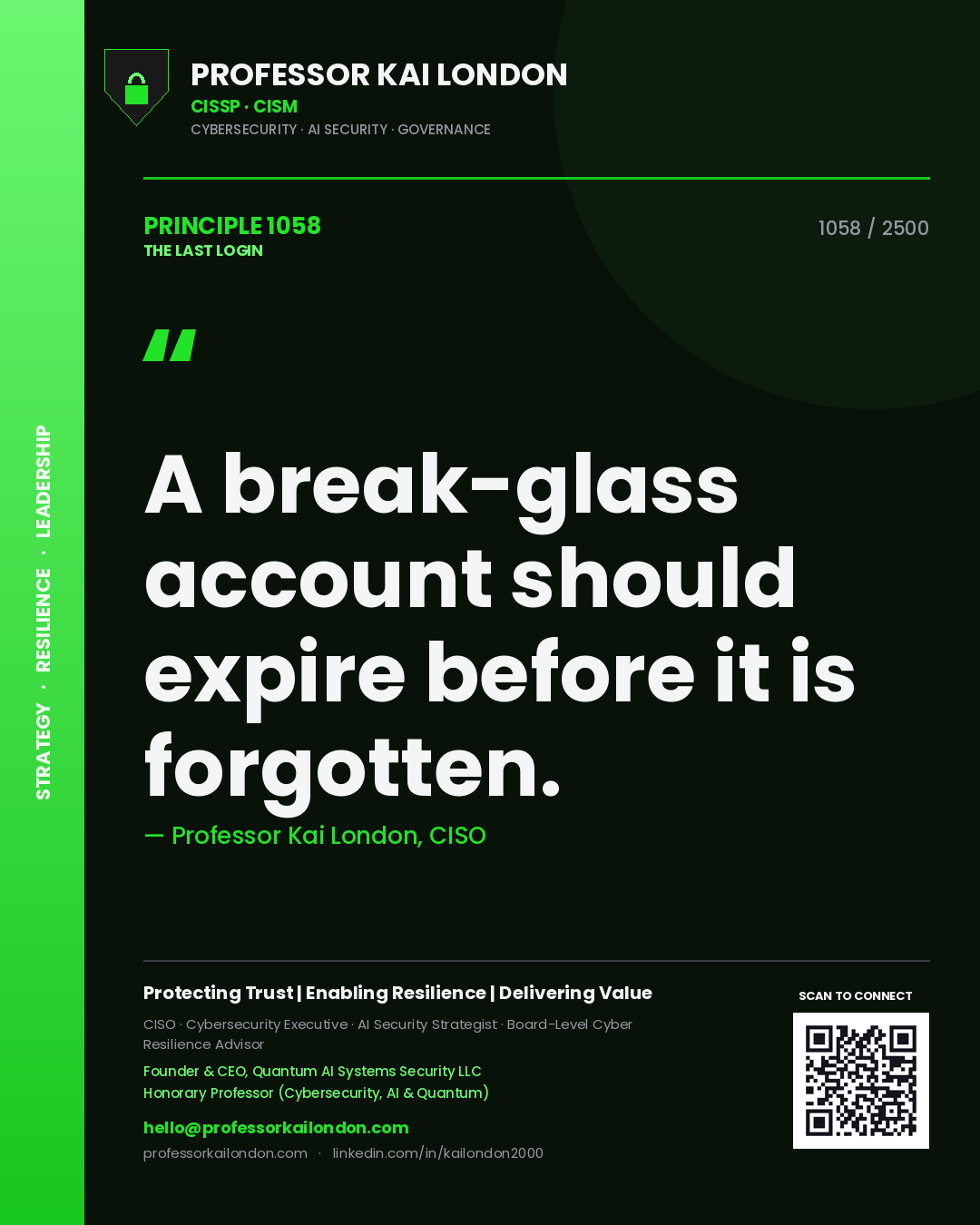 Quote card by Professor Kai London reading 'A break-glass account should expire before it is forgotten.'. From the book The Last Login.