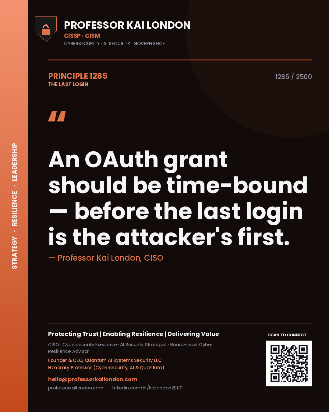 Quote card by Professor Kai London reading 'An OAuth grant should be time-bound — before the last login is the attacker's first.'. From the book The Last Login.