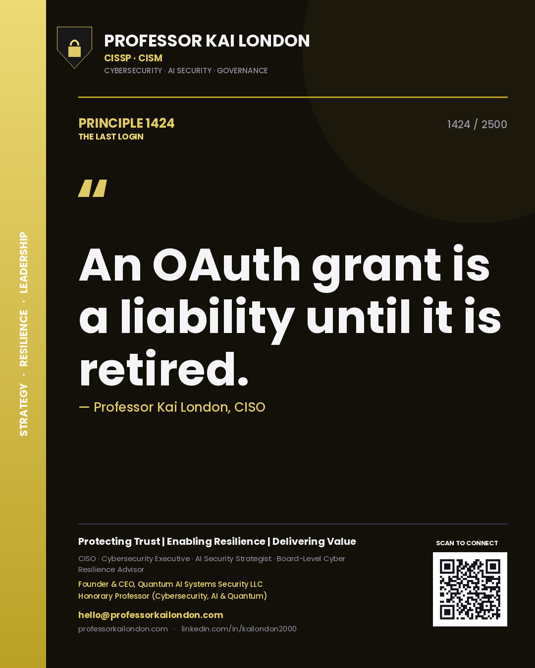 Quote card by Professor Kai London reading 'An OAuth grant is a liability until it is retired.'. From the book The Last Login.