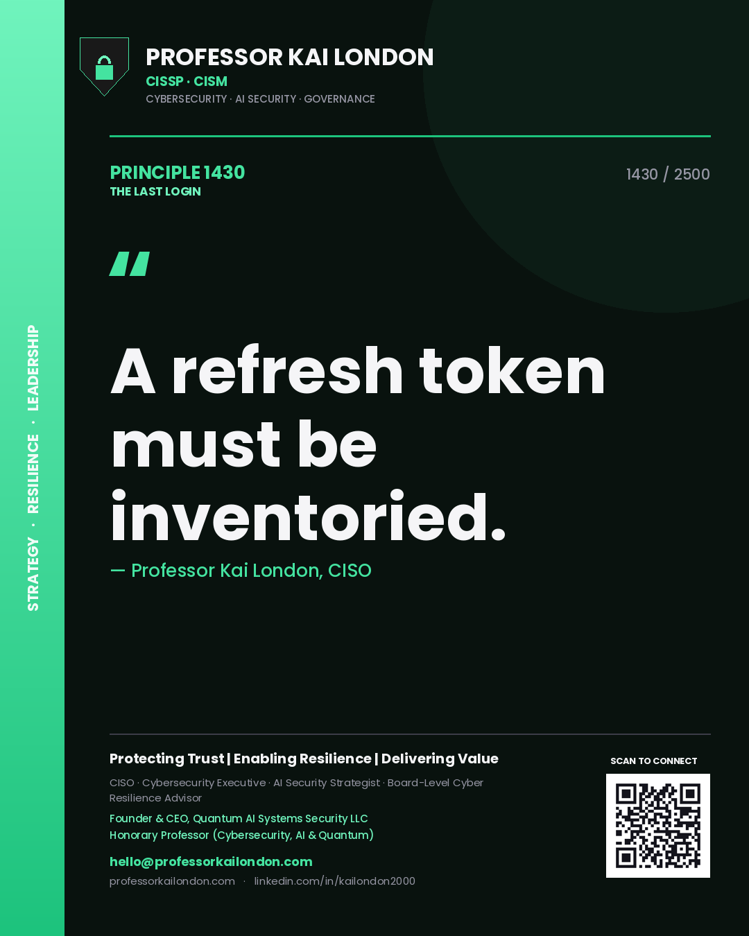 Quote card by Professor Kai London reading 'A refresh token must be inventoried.'. From the book The Last Login.