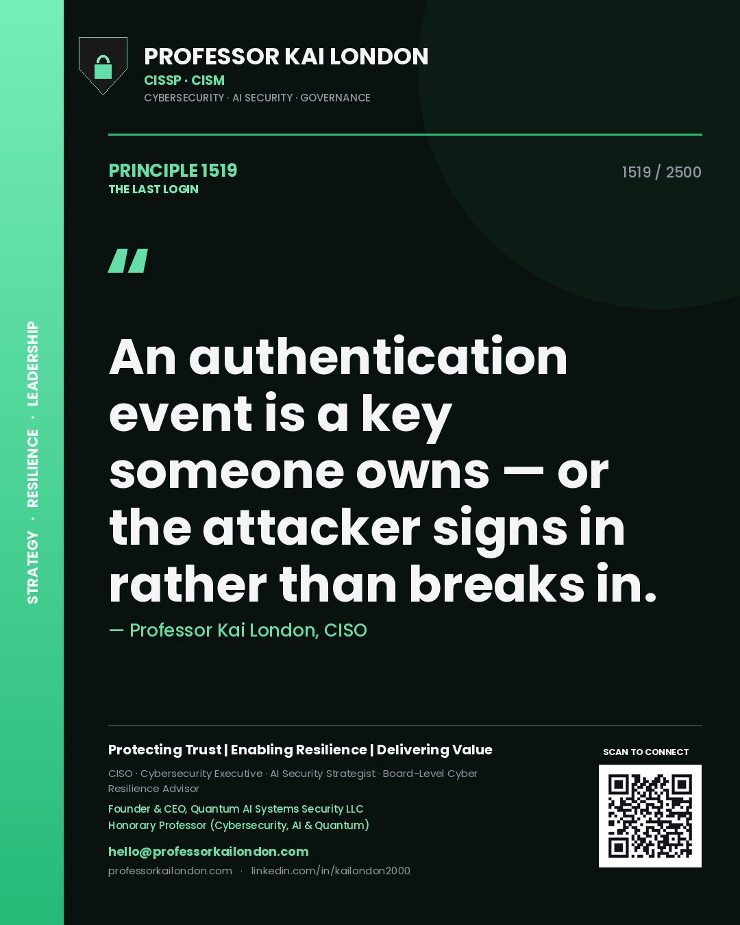 Quote card by Professor Kai London reading 'An authentication event is a key someone owns — or the attacker signs in rather than breaks in.'. From the book The Last Login.