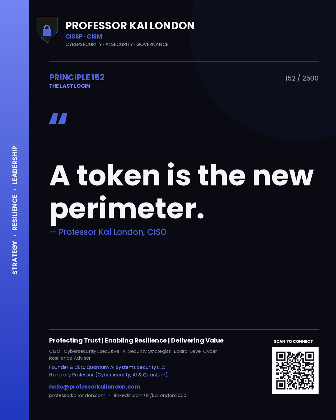 Professor Kai London principle 152: A token is the new perimeter.