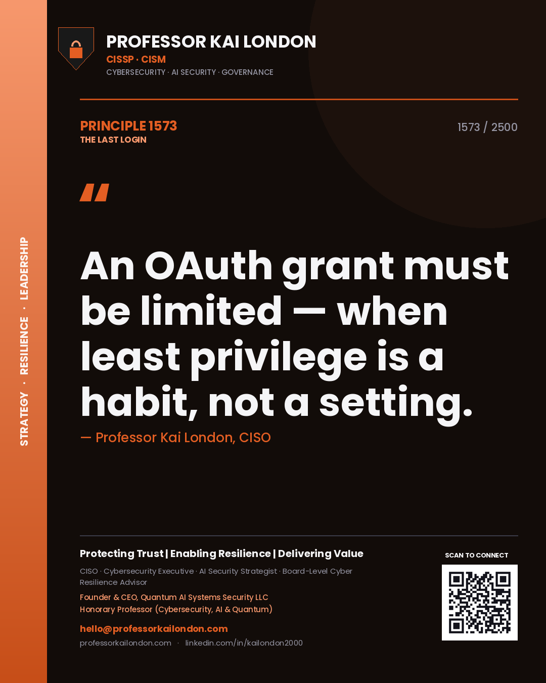 Professor Kai London principle 1573: An OAuth grant must be limited — when least privilege is a habit, not a setting.