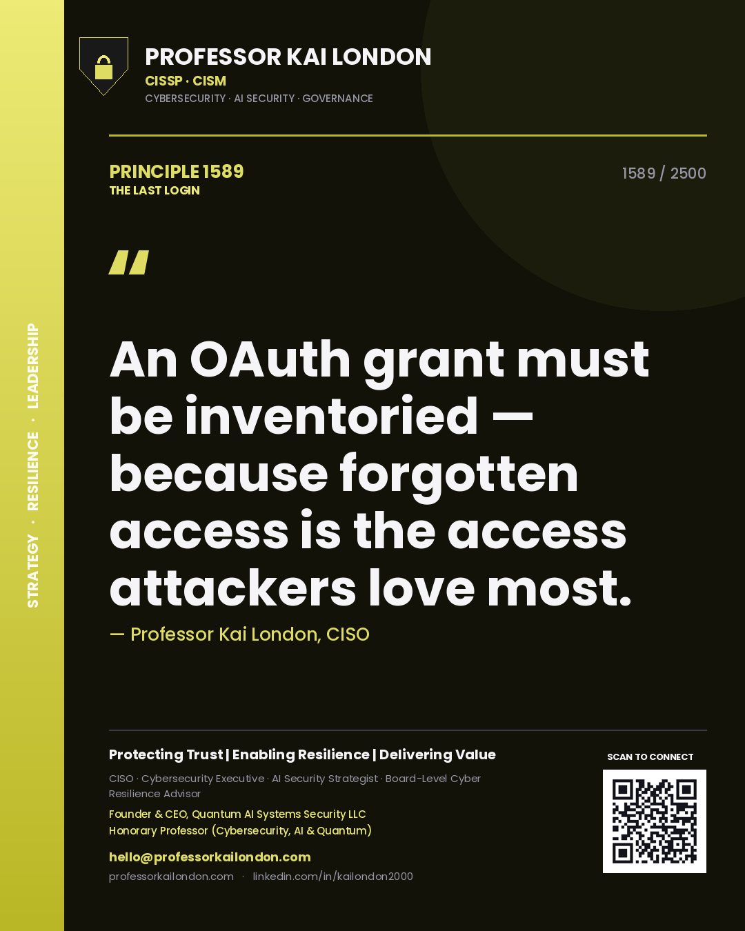 Quote card by Professor Kai London reading 'An OAuth grant must be inventoried — because forgotten access is the access attackers love most.'. From the book The Last Login.