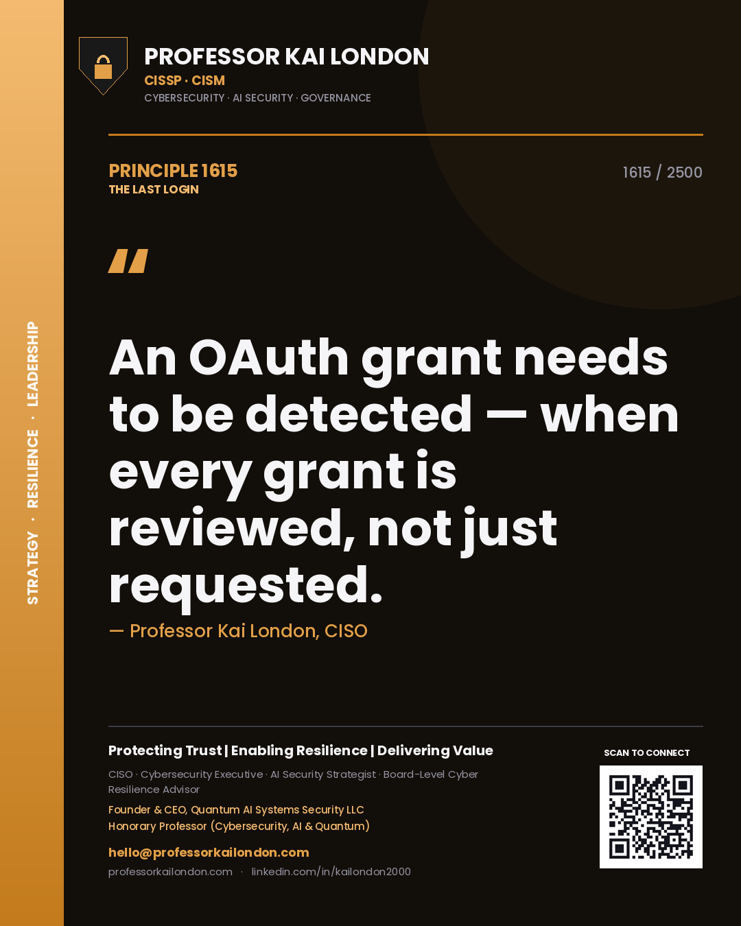 Quote card by Professor Kai London reading 'An OAuth grant needs to be detected — when every grant is reviewed, not just requested.'. From the book The Last Login.