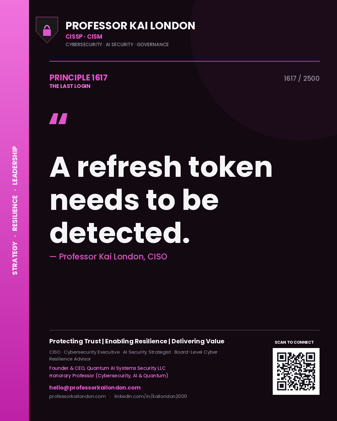 Quote card by Professor Kai London reading 'A refresh token needs to be detected.'. From the book The Last Login.