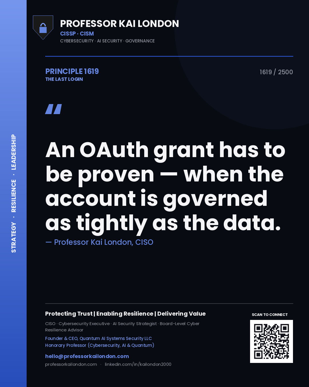 Quote card by Professor Kai London reading 'An OAuth grant has to be proven — when the account is governed as tightly as the data.'. From the book The Last Login.