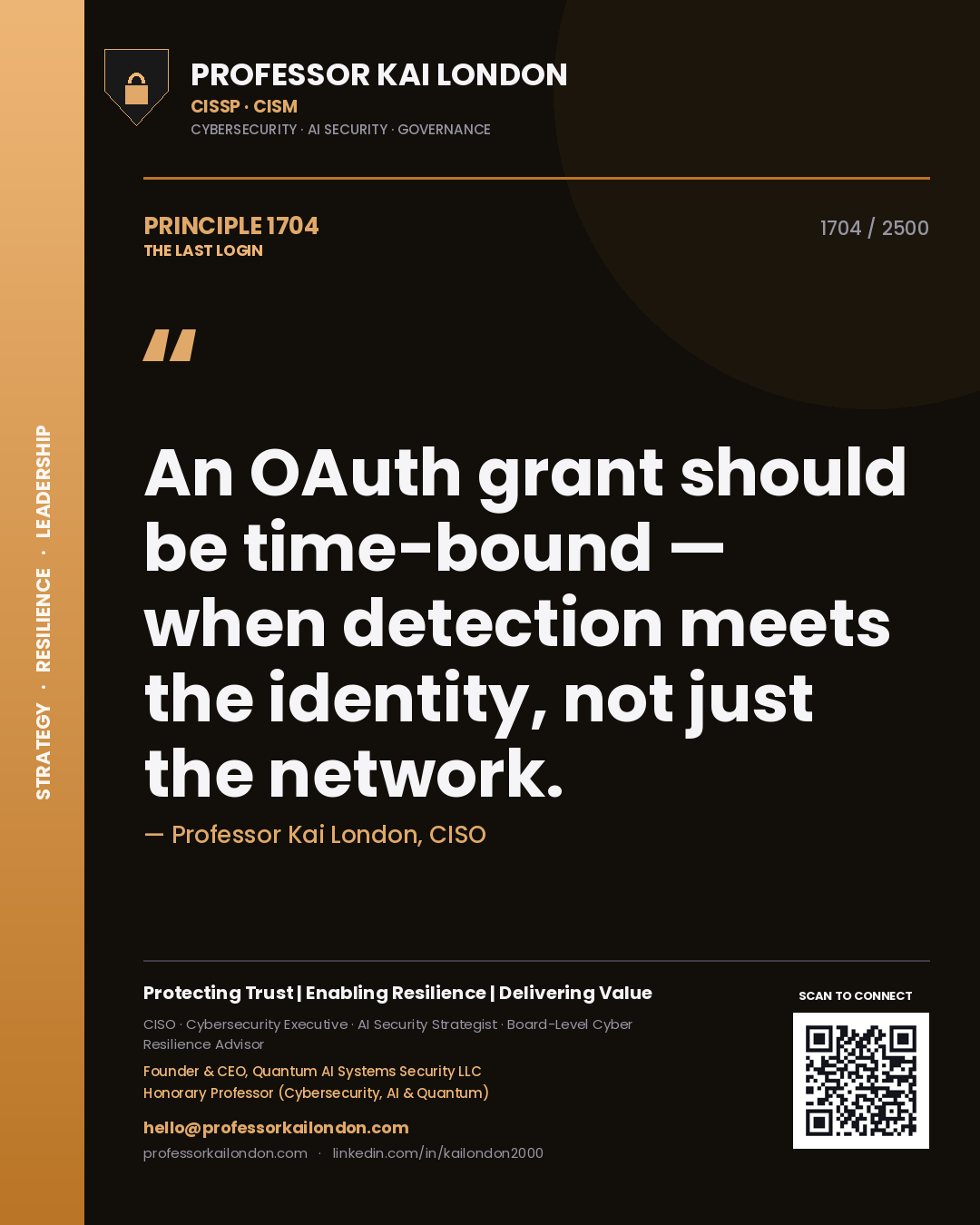 Quote card by Professor Kai London reading 'An OAuth grant should be time-bound — when detection meets the identity, not just the network.'. From the book The Last Login.