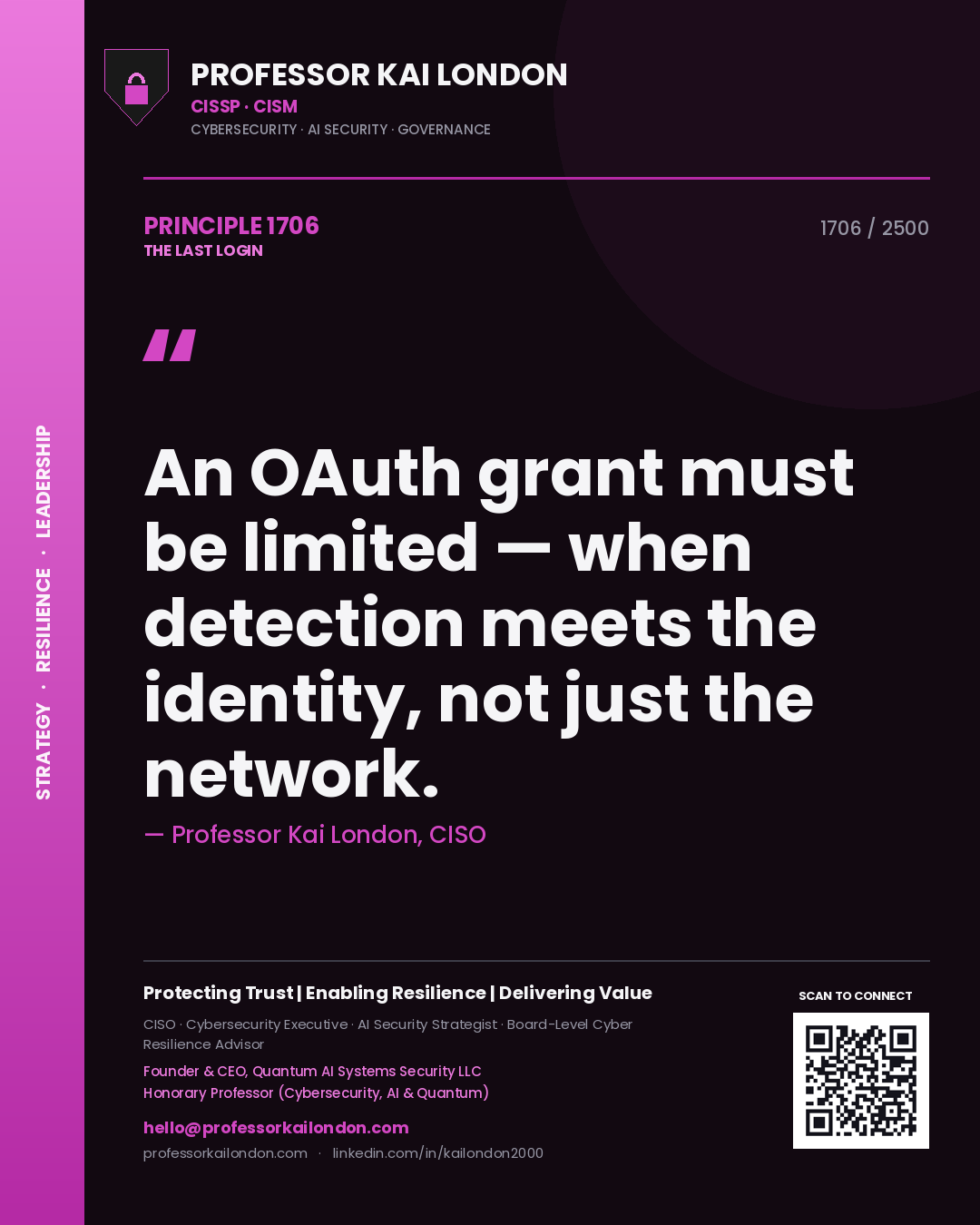Quote card by Professor Kai London reading 'An OAuth grant must be limited — when detection meets the identity, not just the network.'. From the book The Last Login.