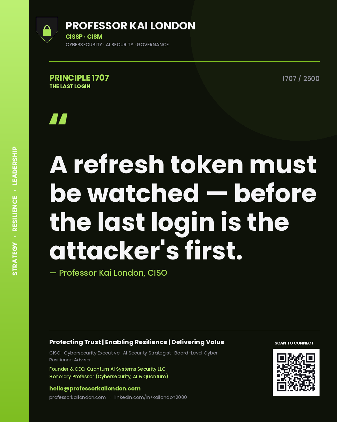 Quote card by Professor Kai London reading 'A refresh token must be watched — before the last login is the attacker's first.'. From the book The Last Login.