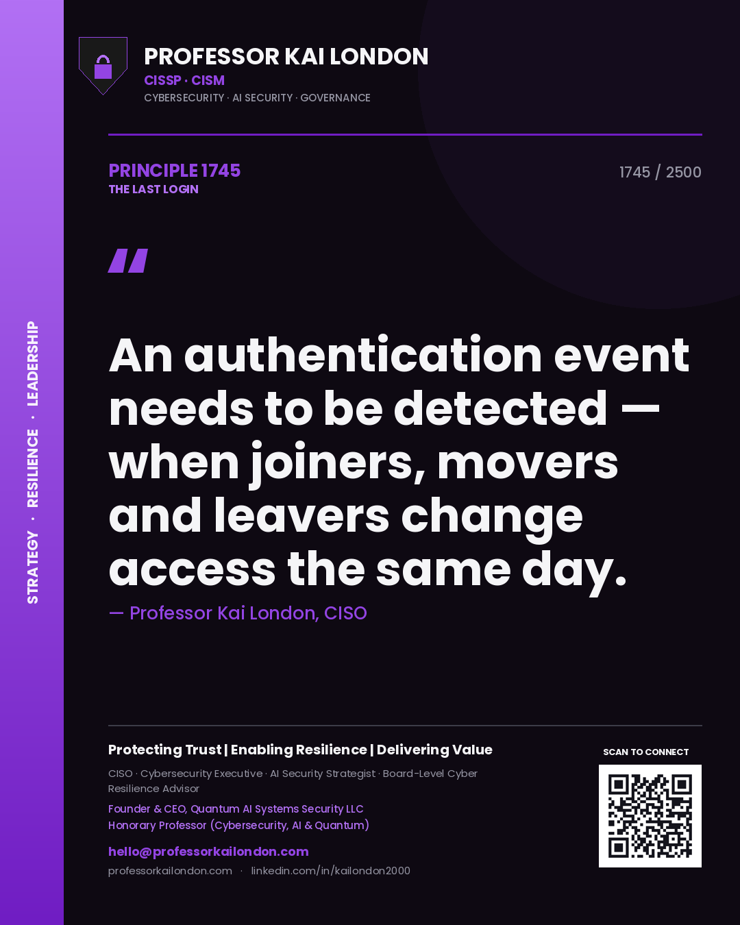 Quote card by Professor Kai London reading 'An authentication event needs to be detected — when joiners, movers and leavers change access the same day.'. From the book The Last Login.