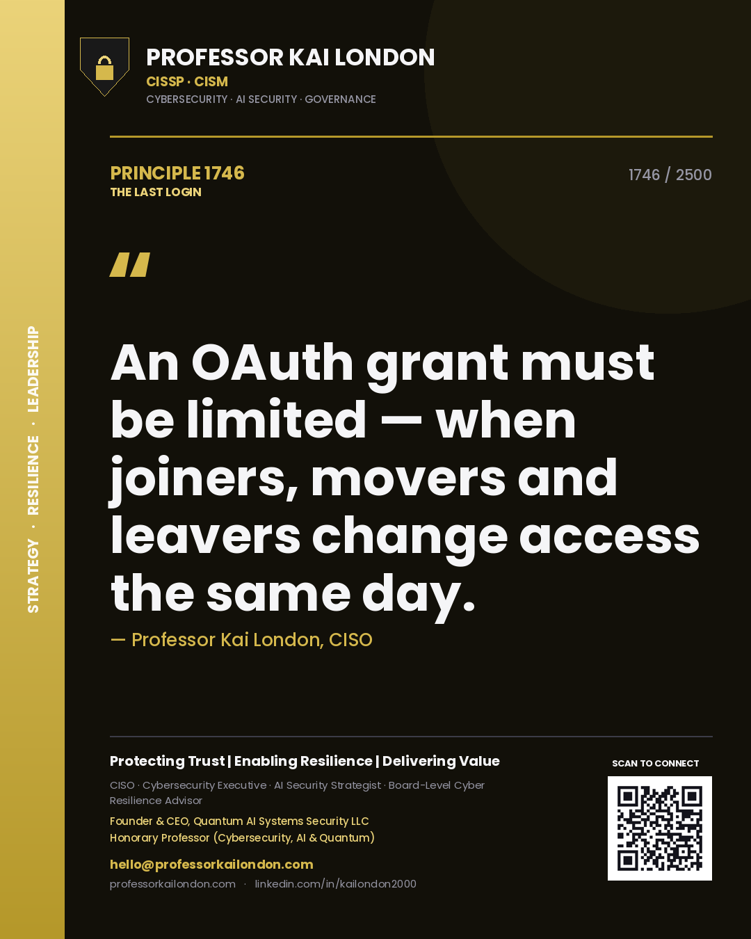 Quote card by Professor Kai London reading 'An OAuth grant must be limited — when joiners, movers and leavers change access the same day.'. From the book The Last Login.