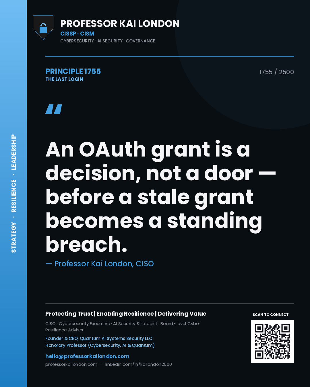 Quote card by Professor Kai London reading 'An OAuth grant is a decision, not a door — before a stale grant becomes a standing breach.'. From the book The Last Login.