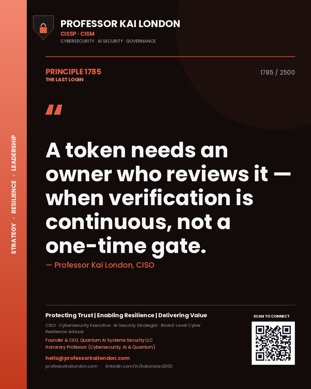 Quote card by Professor Kai London reading 'A token needs an owner who reviews it — when verification is continuous, not a one-time gate.'. From the book The Last Login.