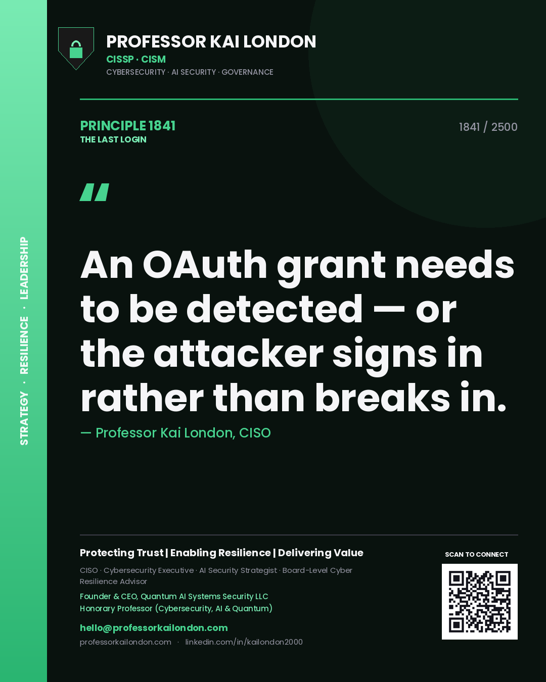Quote card by Professor Kai London reading 'An OAuth grant needs to be detected — or the attacker signs in rather than breaks in.'. From the book The Last Login.
