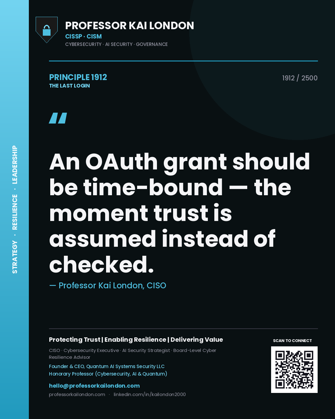 Quote card by Professor Kai London reading 'An OAuth grant should be time-bound — the moment trust is assumed instead of checked.'. From the book The Last Login.