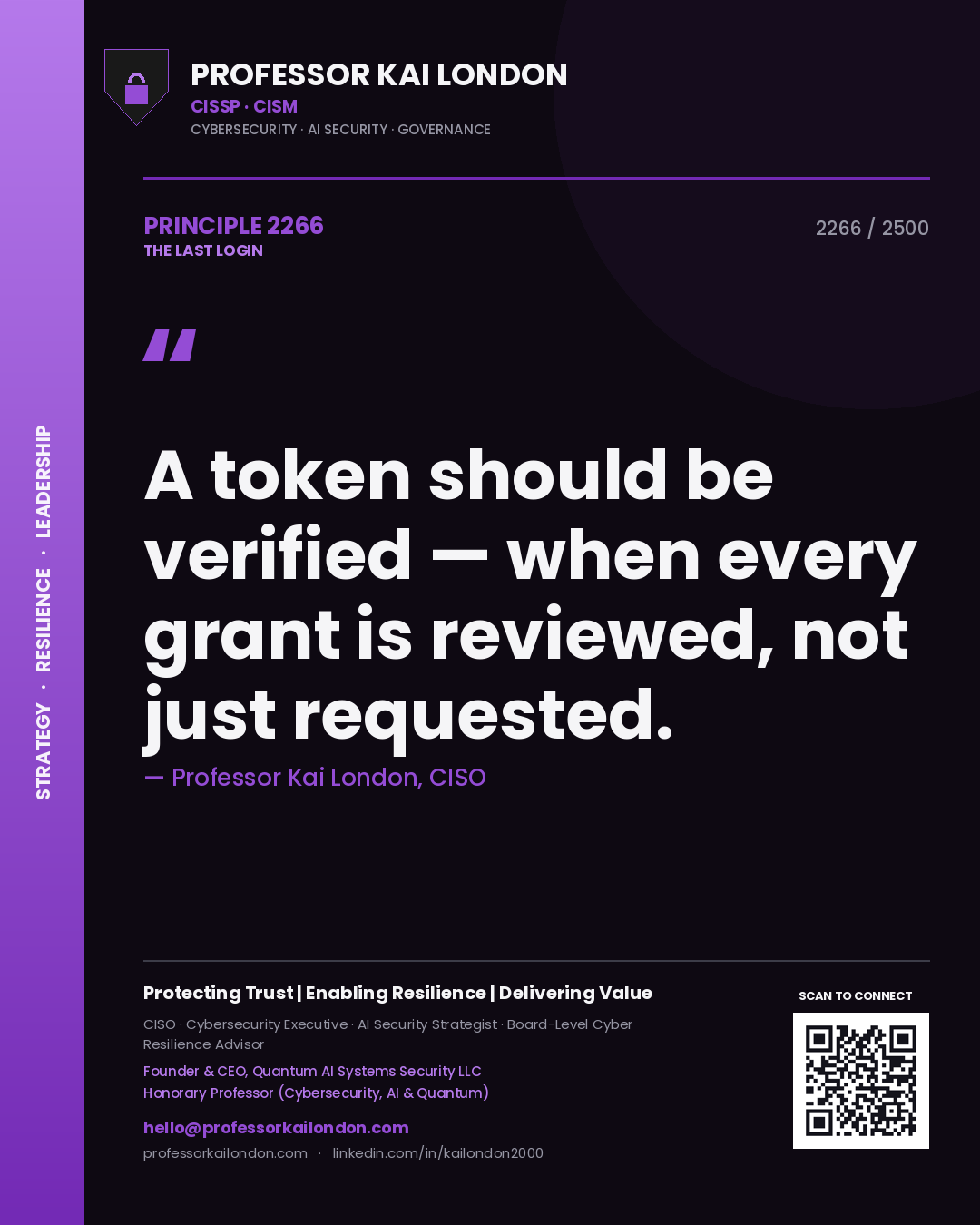 Quote card by Professor Kai London reading 'A token should be verified — when every grant is reviewed, not just requested.'. From the book The Last Login.