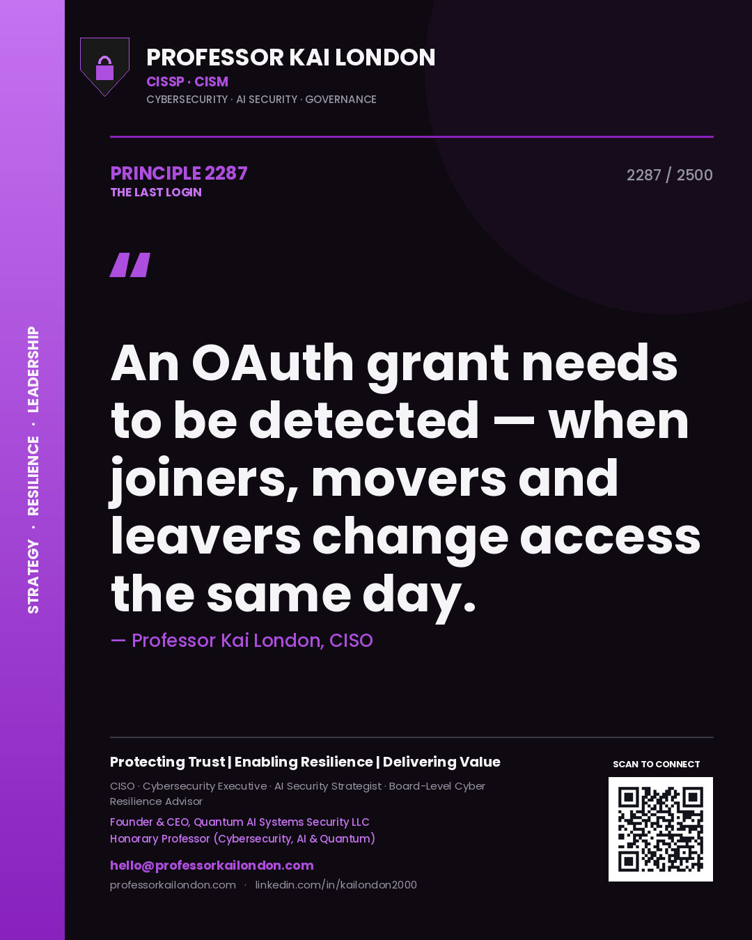Quote card by Professor Kai London reading 'An OAuth grant needs to be detected — when joiners, movers and leavers change access the same day.'. From the book The Last Login.