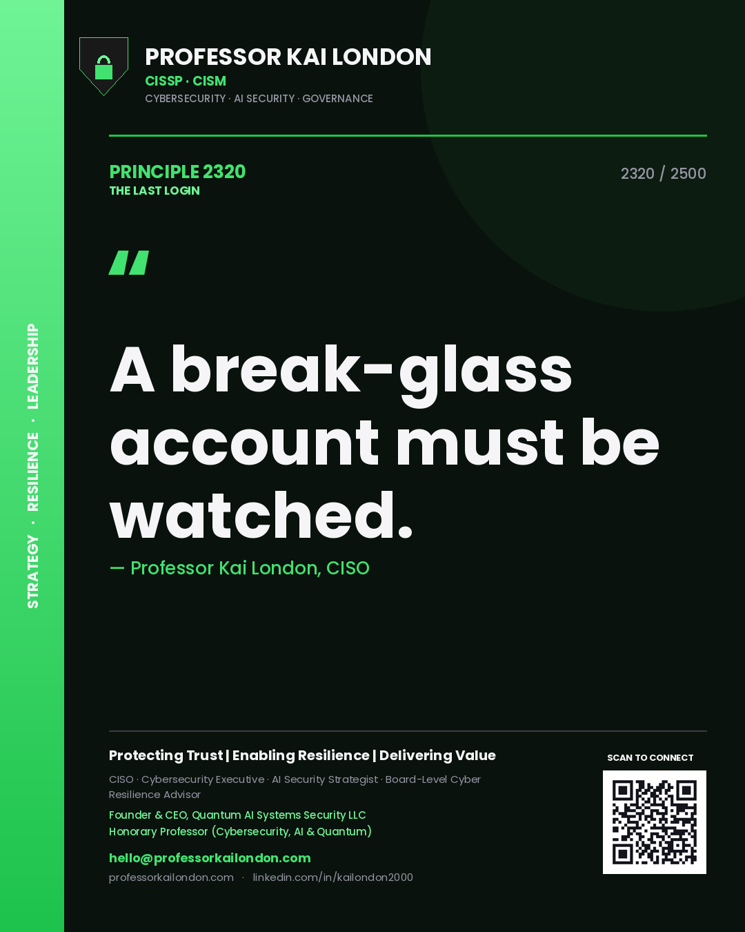 Quote card by Professor Kai London reading 'A break-glass account must be watched.'. From the book The Last Login.