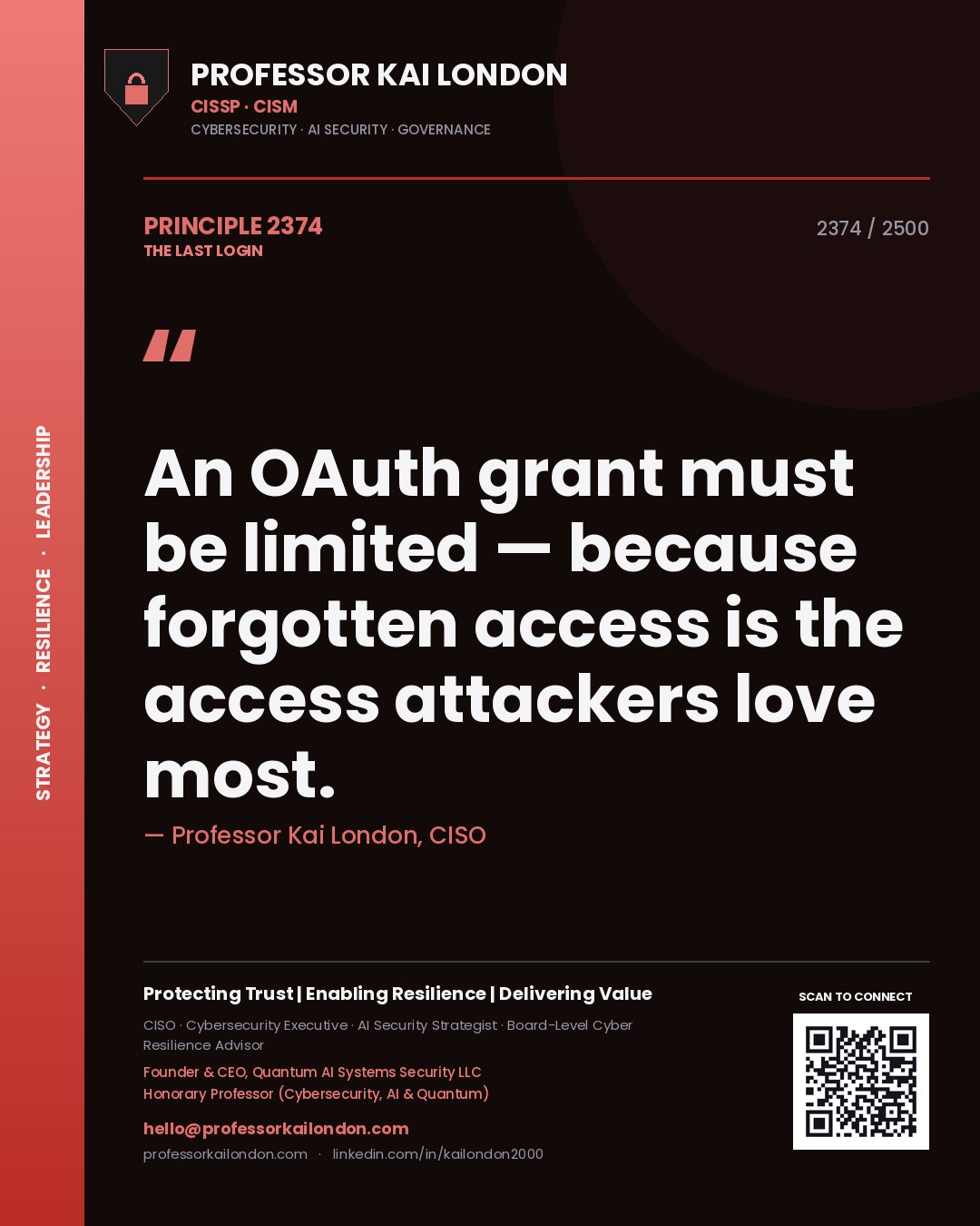 Quote card by Professor Kai London reading 'An OAuth grant must be limited — because forgotten access is the access attackers love most.'. From the book The Last Login.