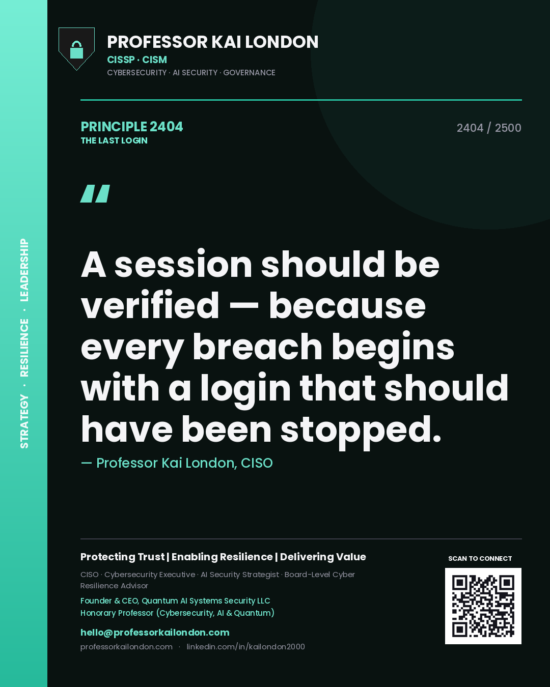 Quote card by Professor Kai London reading 'A session should be verified — because every breach begins with a login that should have been stopped.'. From the book The Last Login.