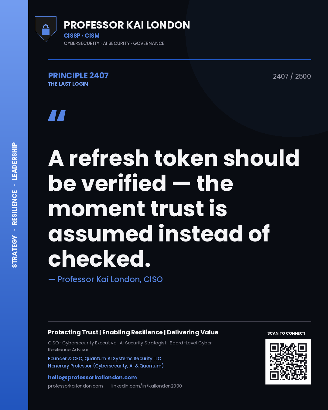 Quote card by Professor Kai London reading 'A refresh token should be verified — the moment trust is assumed instead of checked.'. From the book The Last Login.