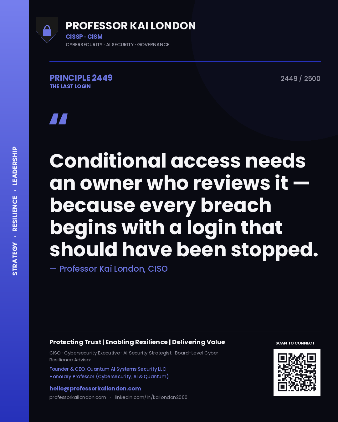 Quote card by Professor Kai London reading 'Conditional access needs an owner who reviews it — because every breach begins with a login that should have been stopped.'. From the book The Last Login.
