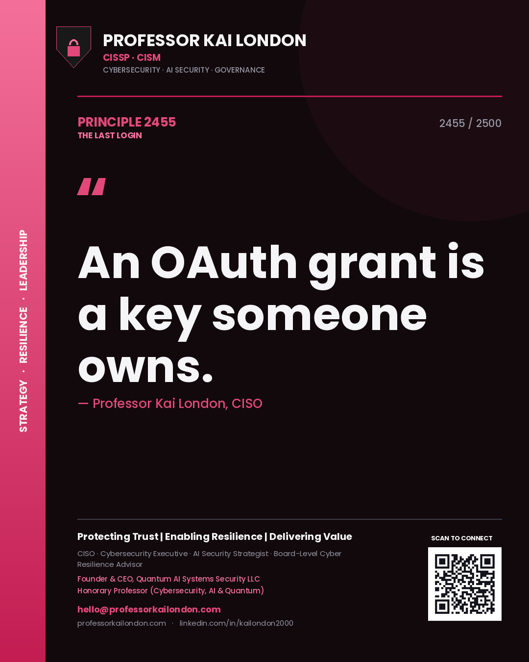 Quote card by Professor Kai London reading 'An OAuth grant is a key someone owns.'. From the book The Last Login.