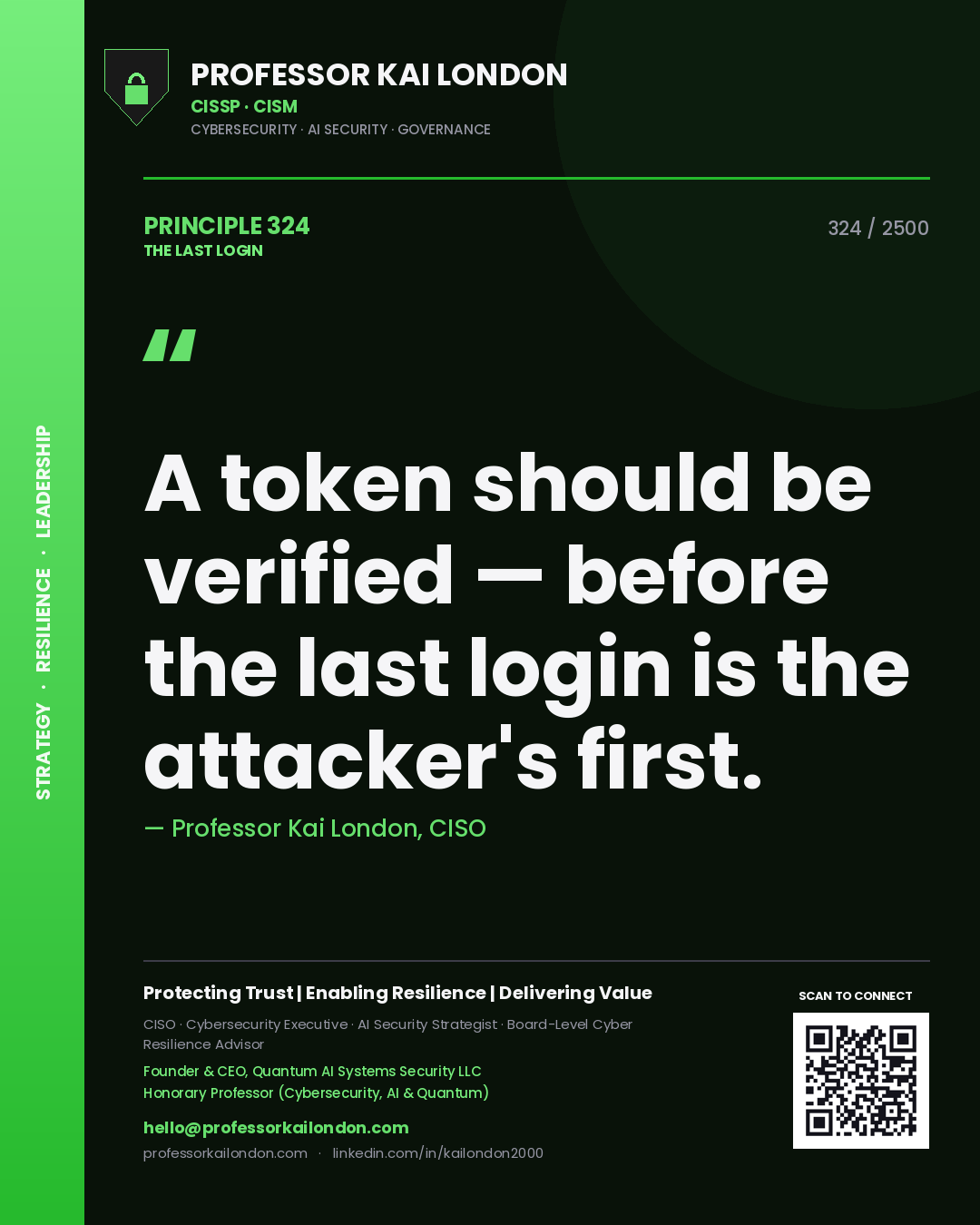 Quote card by Professor Kai London reading 'A token should be verified — before the last login is the attacker's first.'. From the book The Last Login.