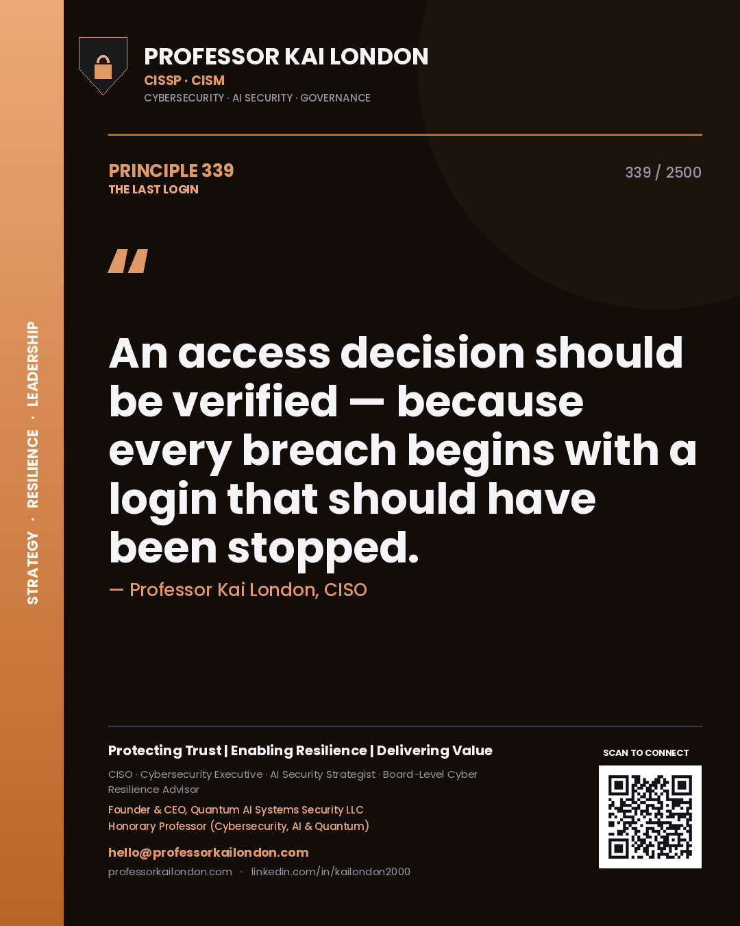 Quote card by Professor Kai London reading 'An access decision should be verified — because every breach begins with a login that should have been stopped.'. From the book The Last Login.