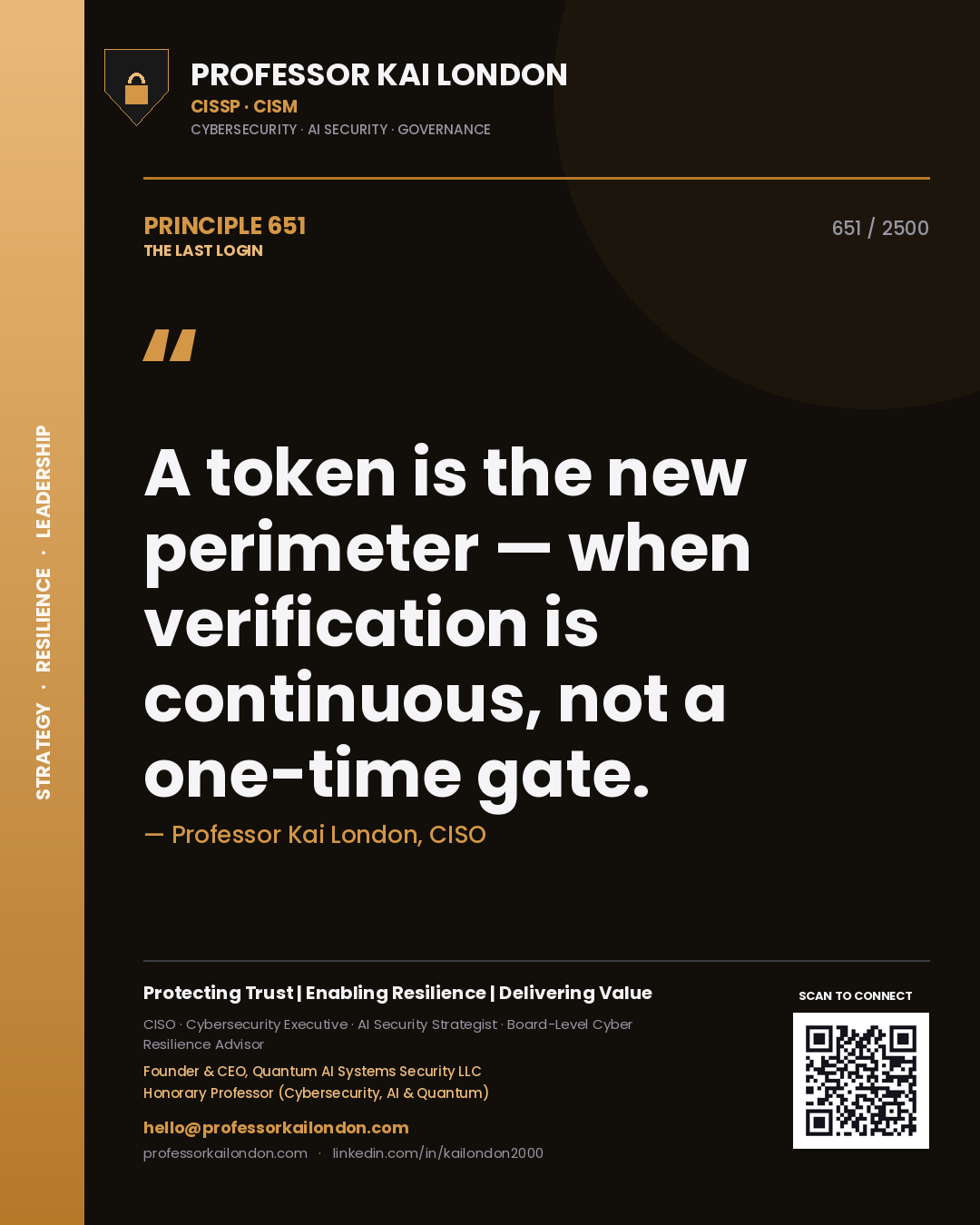 Quote card by Professor Kai London reading 'A token is the new perimeter — when verification is continuous, not a one-time gate.'. From the book The Last Login.