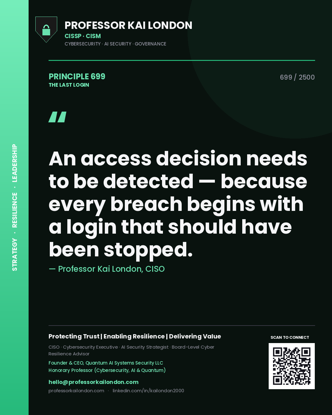 Quote card by Professor Kai London reading 'An access decision needs to be detected — because every breach begins with a login that should have been stopped.'. From the book The Last Login.