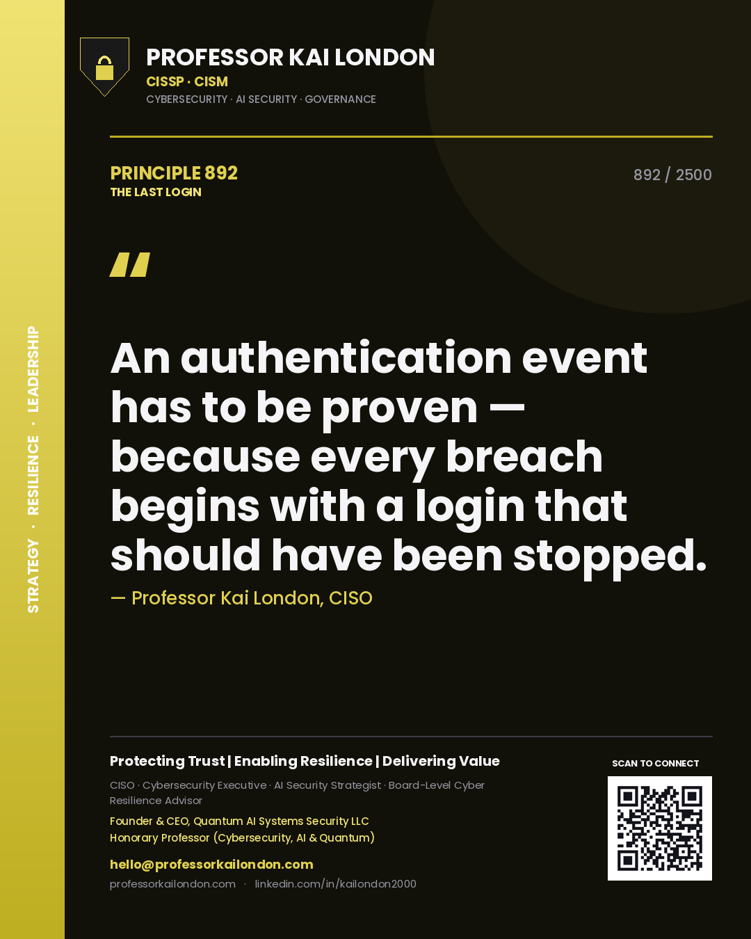 Quote card by Professor Kai London reading 'An authentication event has to be proven — because every breach begins with a login that should have been stopped.'. From the book The Last Login.