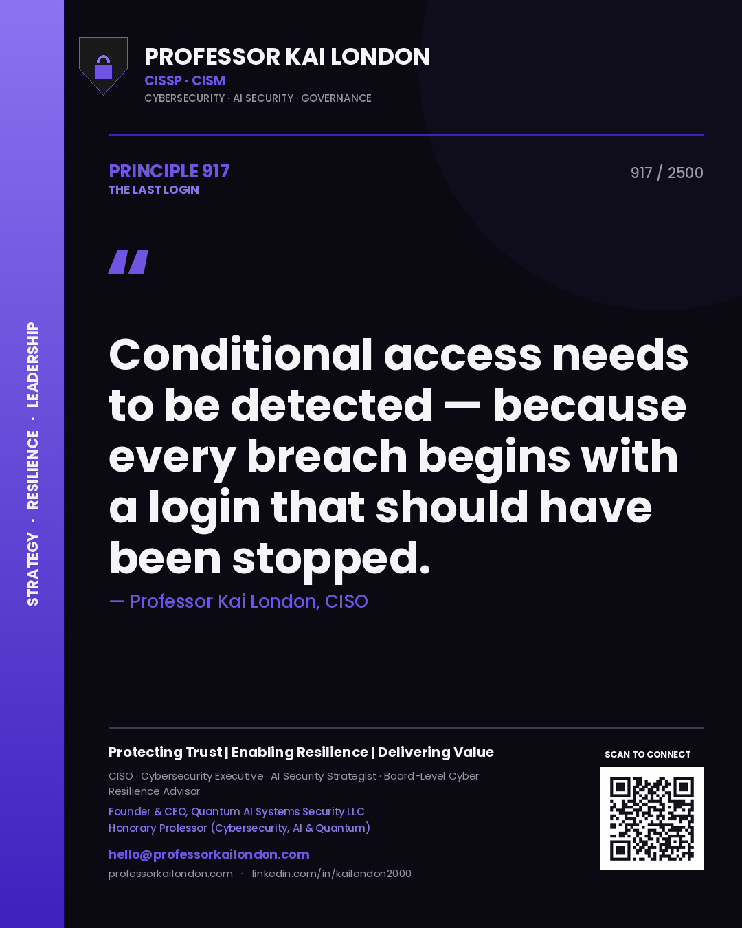 Quote card by Professor Kai London reading 'Conditional access needs to be detected — because every breach begins with a login that should have been stopped.'. From the book The Last Login.