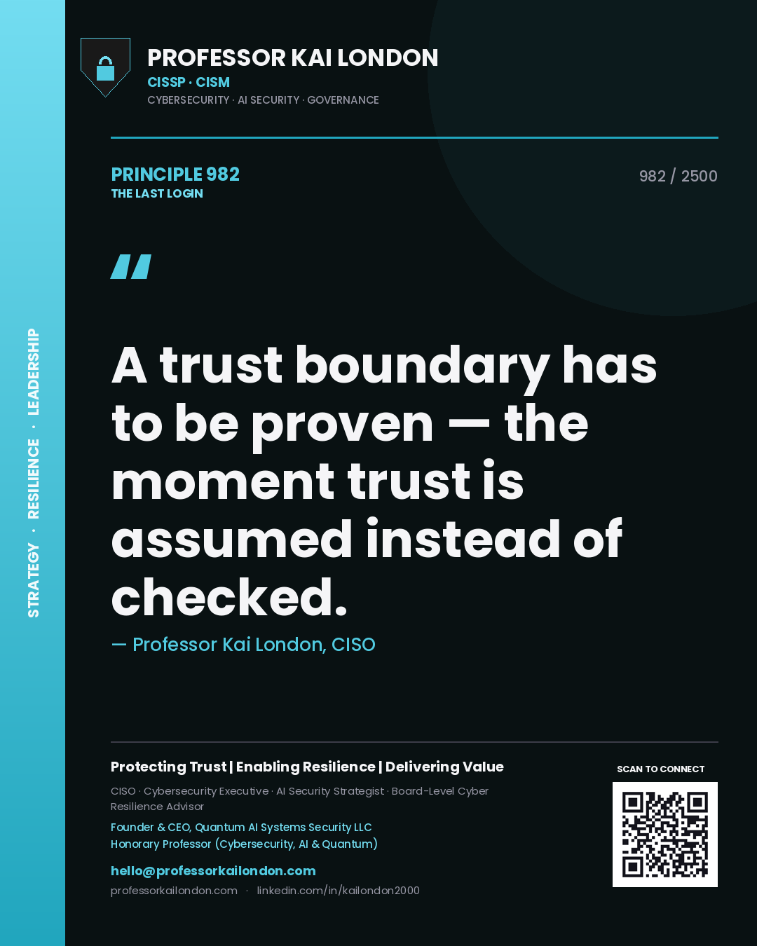 Quote card by Professor Kai London reading 'A trust boundary has to be proven — the moment trust is assumed instead of checked.'. From the book The Last Login.