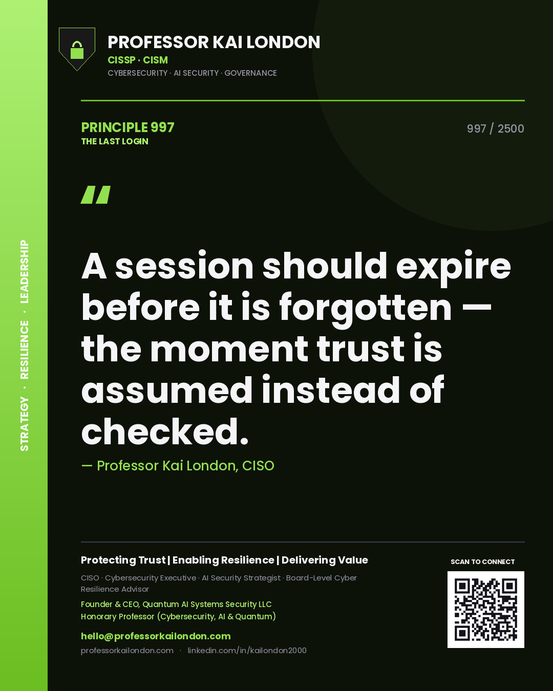 Quote card by Professor Kai London reading 'A session should expire before it is forgotten — the moment trust is assumed instead of checked.'. From the book The Last Login.