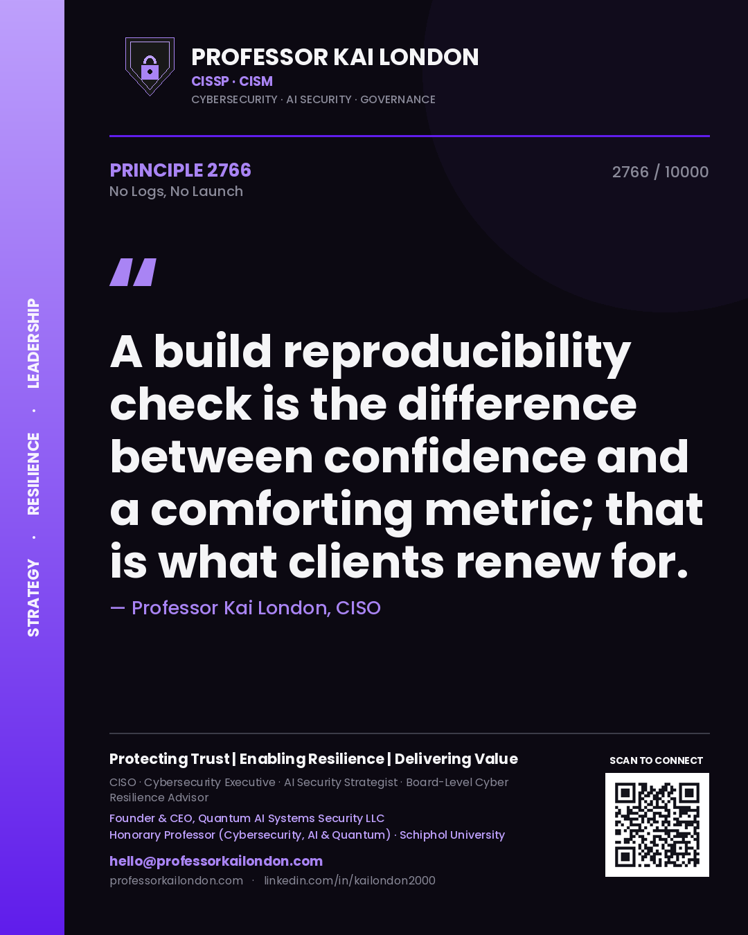 Quote card by Professor Kai London reading 'A build reproducibility check is the difference between confidence and a comforting metric; that is what clients renew for.'. From the book No Logs, No Launch.