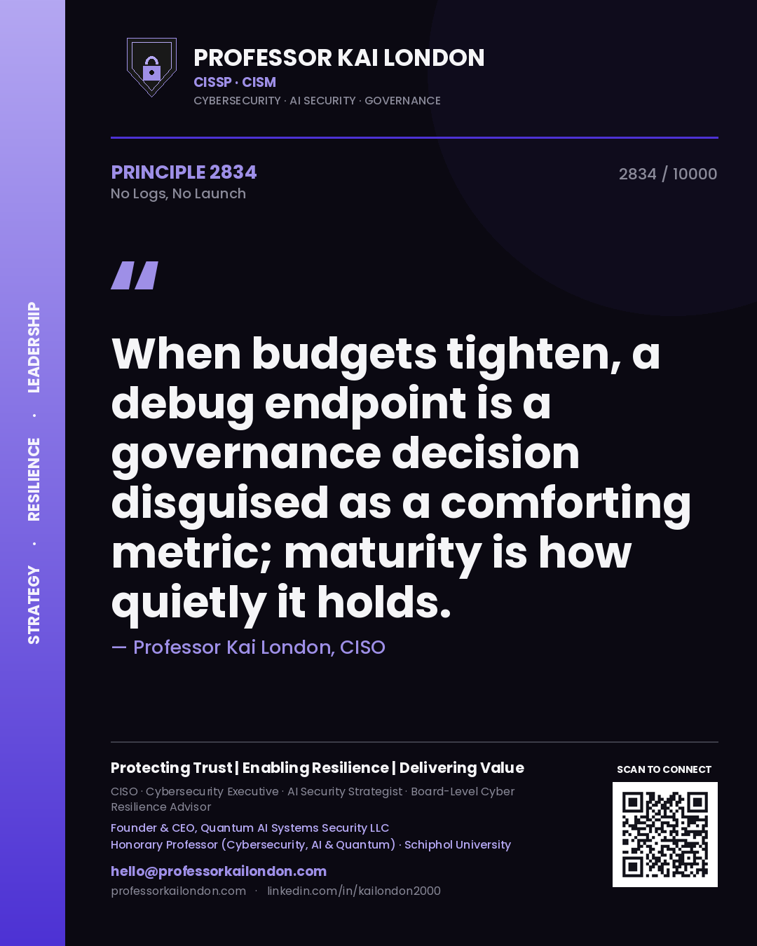 Professor Kai London principle 2834: When budgets tighten, a debug endpoint is a governance decision disguised as a comforting metric; maturity is how quietly it holds.
