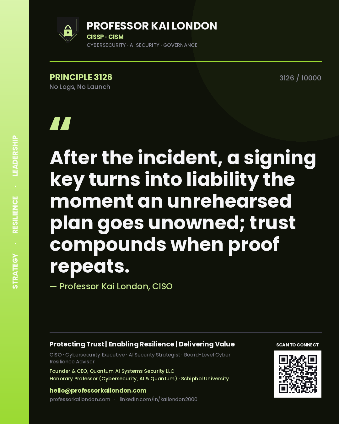 Professor Kai London principle 3126: After the incident, a signing key turns into liability the moment an unrehearsed plan goes unowned; trust compounds when proof repeats.