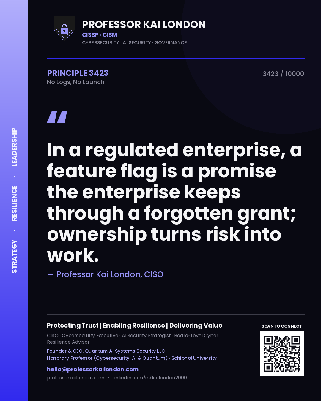 Professor Kai London principle 3423: In a regulated enterprise, a feature flag is a promise the enterprise keeps through a forgotten grant; ownership turns risk into work.