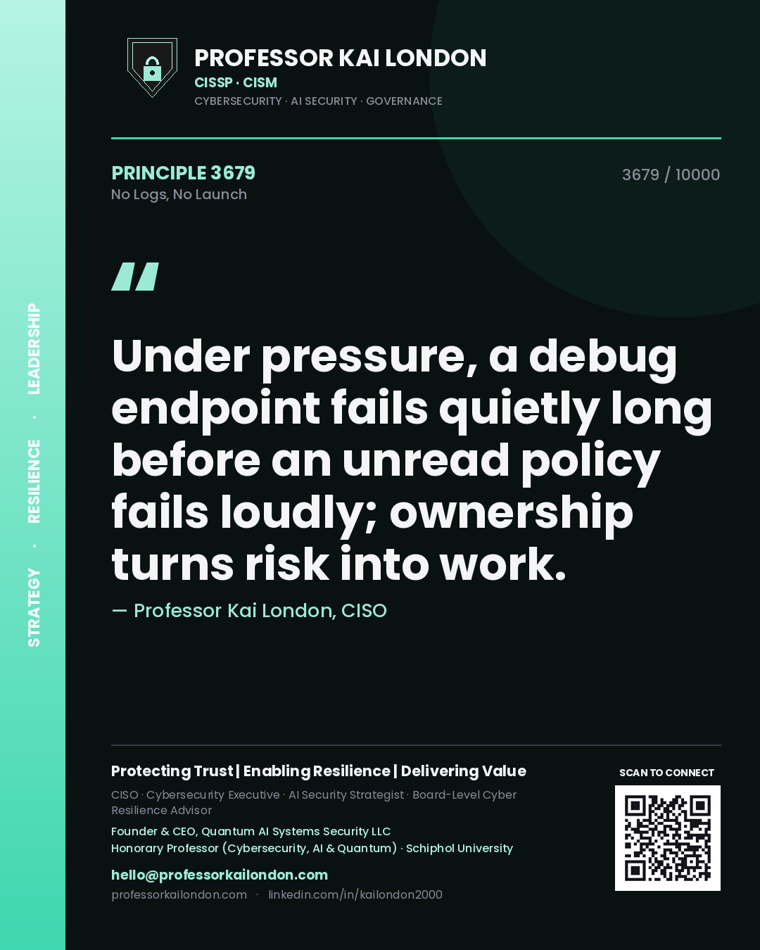Professor Kai London principle 3679: Under pressure, a debug endpoint fails quietly long before an unread policy fails loudly; ownership turns risk into work.