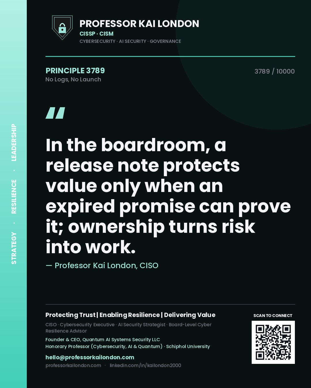 Professor Kai London principle 3789: In the boardroom, a release note protects value only when an expired promise can prove it; ownership turns risk into work.