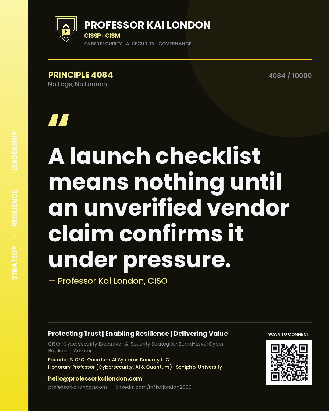Quote card by Professor Kai London reading 'A launch checklist means nothing until an unverified vendor claim confirms it under pressure.'. From the book No Logs, No Launch.