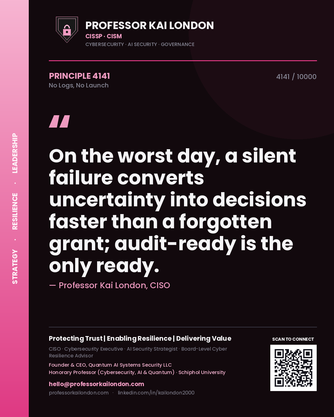 Professor Kai London principle 4141: On the worst day, a silent failure converts uncertainty into decisions faster than a forgotten grant; audit-ready is the only ready.