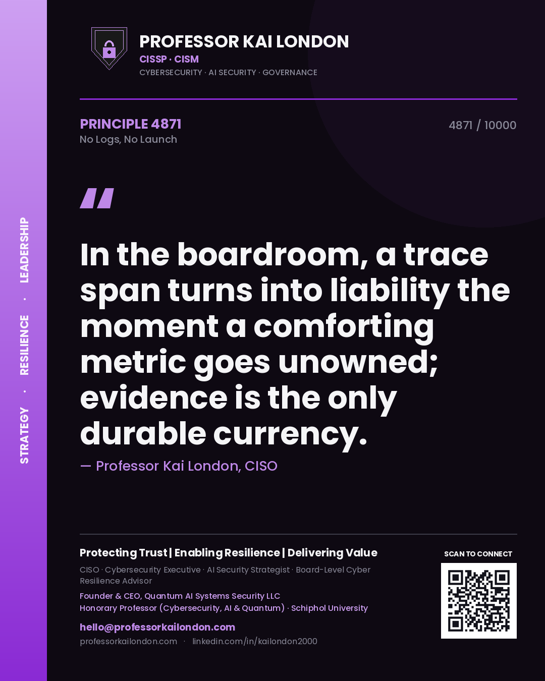 Professor Kai London principle 4871: In the boardroom, a trace span turns into liability the moment a comforting metric goes unowned; evidence is the only durable currency.