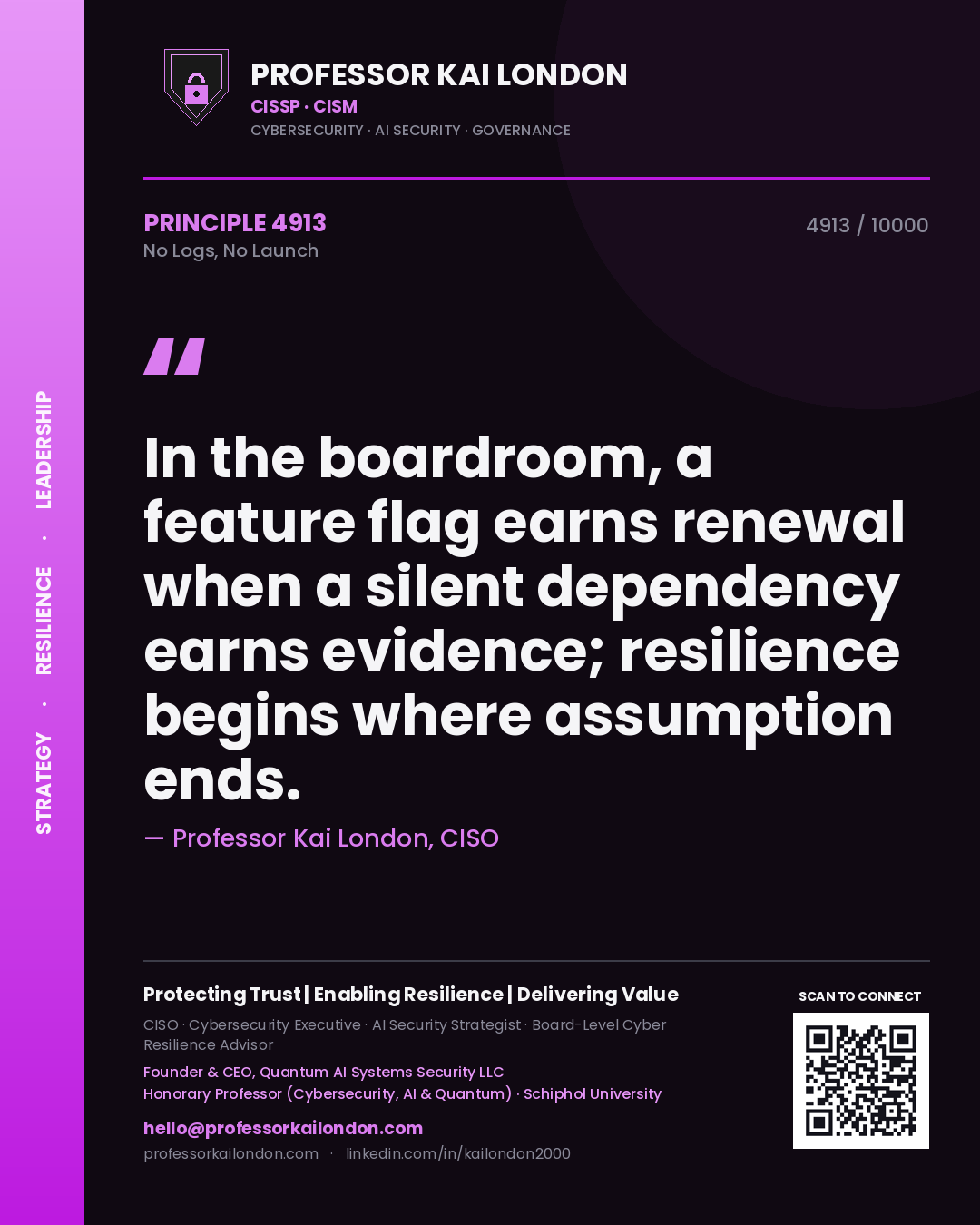 Professor Kai London principle 4913: In the boardroom, a feature flag earns renewal when a silent dependency earns evidence; resilience begins where assumption ends.