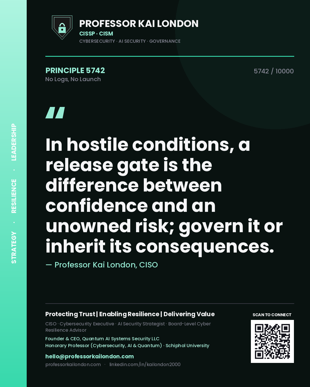 Professor Kai London principle 5742: In hostile conditions, a release gate is the difference between confidence and an unowned risk; govern it or inherit its consequences.