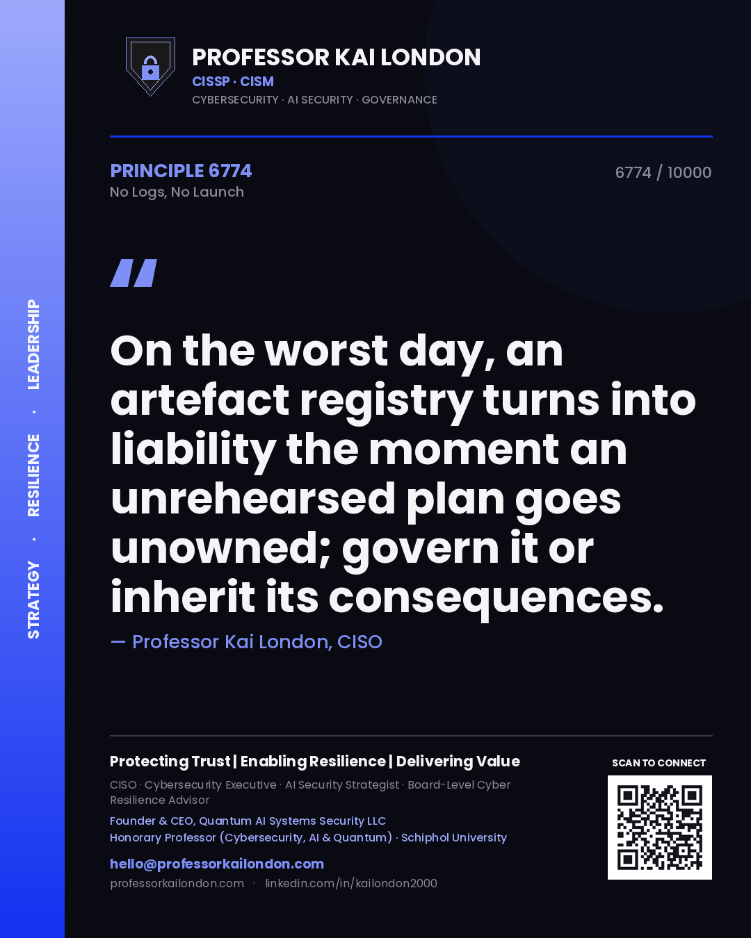 Professor Kai London principle 6774: On the worst day, an artefact registry turns into liability the moment an unrehearsed plan goes unowned; govern it or inherit its consequences.