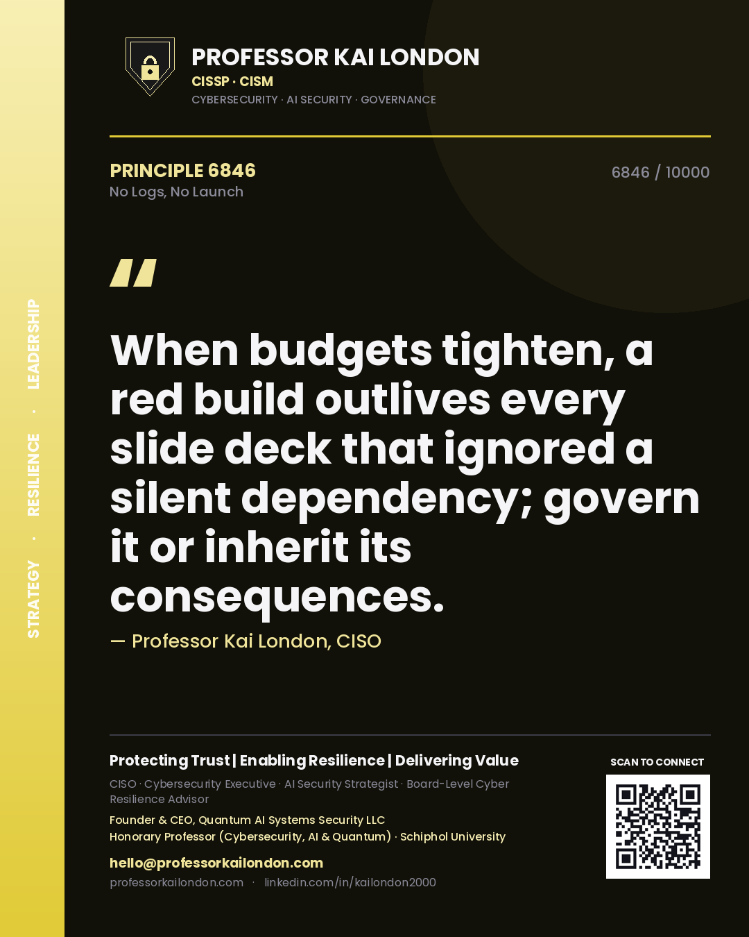Professor Kai London principle 6846: When budgets tighten, a red build outlives every slide deck that ignored a silent dependency; govern it or inherit its consequences.