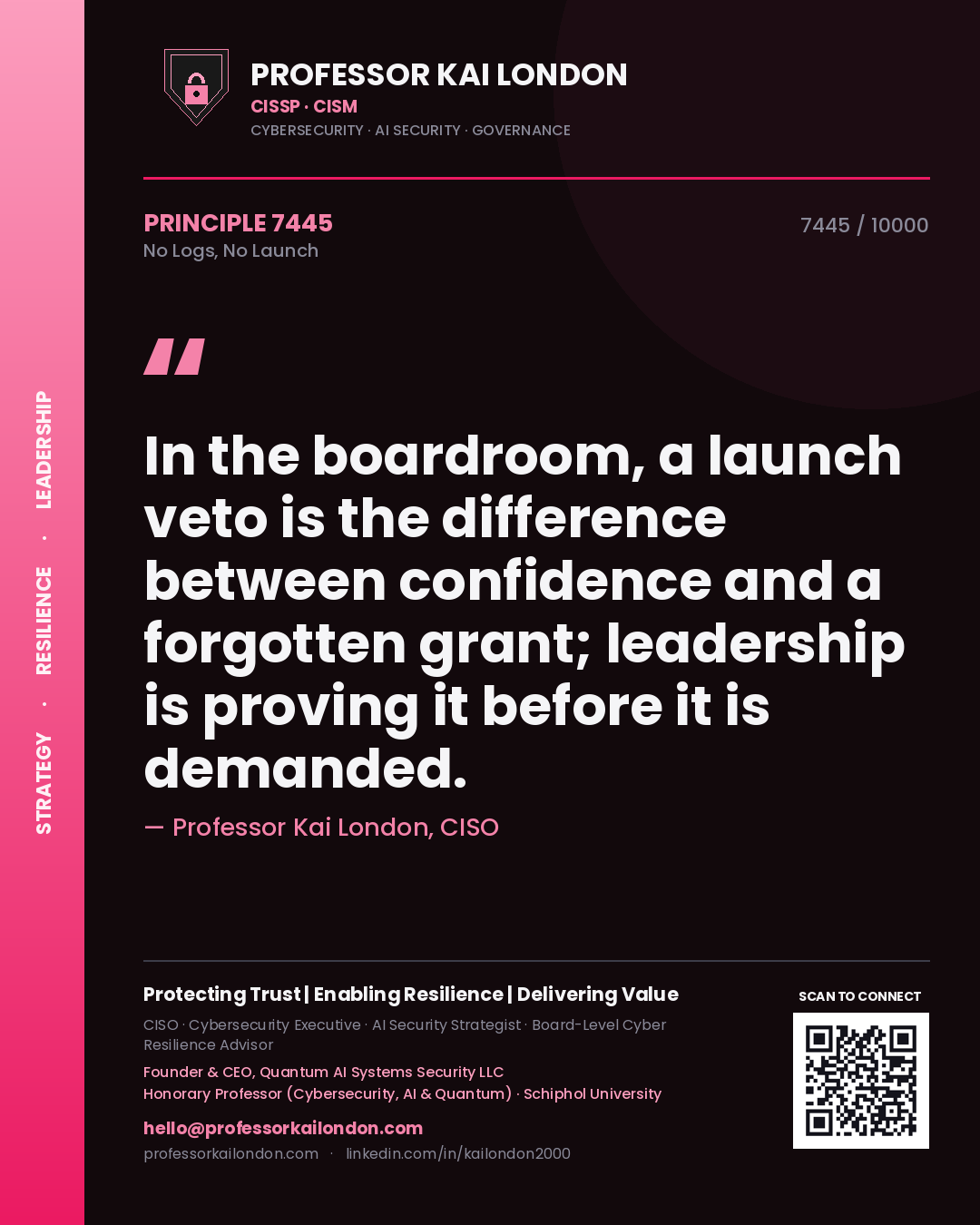 Quote card by Professor Kai London reading 'In the boardroom, a launch veto is the difference between confidence and a forgotten grant; leadership is proving it before it is demanded.'. From the book No Logs, No Launch.
